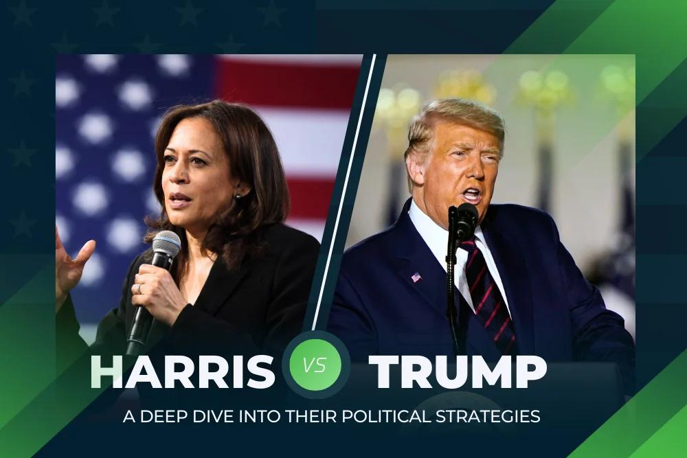 Harris vs. Trump 2024: The Art of Political Persuasion With Opposing Political Strategies